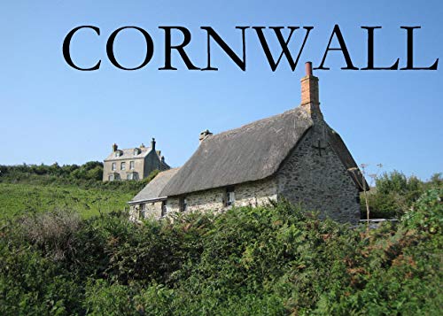 Cornwall & die Scilly-Inseln: Ein Bildband